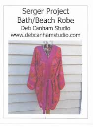 Bath Beach Robe Serger Pattern by Deb Canham