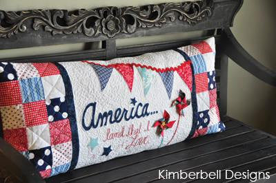 PREORDER READY in June A1 Specially Curated Kit for Kimberbell America, Land that I love Bench Pillow Featuring Riley Blake Independence fabric line