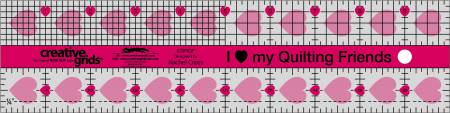 Creative Grids I Love My Quilt Friends Quilt Ruler 2-1/2in x 10in # CGRQF