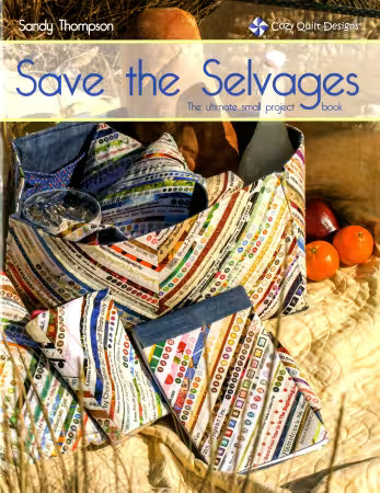 Save the Selvages - The Ultimate Small Projects Book # CQD04014
