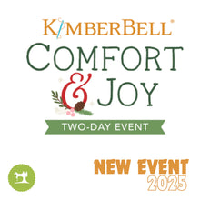 Load image into Gallery viewer, Kimberbell Comfort &amp; Joy Two-Day Event : 10/9-10/10, 2025. 9:00am-3:00pm Both Days
