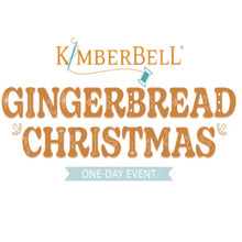 Load image into Gallery viewer, Kimberbell&#39;s Gingerbread Christmas One-Day Event: VIRTUAL EVENT 10/4/24