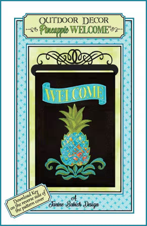 Janine Babich Outdoor Decor #5 Pineapple Welcome Banner Pattern # JBDOUT5 (physical or emailed code)