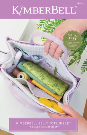 PREORDER Kimberbell Jelly Tote Insert Design AND/OR Optional Fabric KIT in (2) Colorways From KIMBERBELL DAY KD5163 DUE OUT JULY 18, 2026