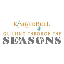 Load image into Gallery viewer, Kimberbell Quilting Through The Seasons Embellishment Kit # KDKB1290 PREORDER for 02/7/24 Release