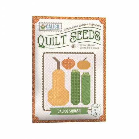 Lori Holt Quilt Seeds Patterns Collect All 6 - Tomatoes, Corn & Peas, Squash, Root Veggies, Pumpkin, Peppers CLEARANCE