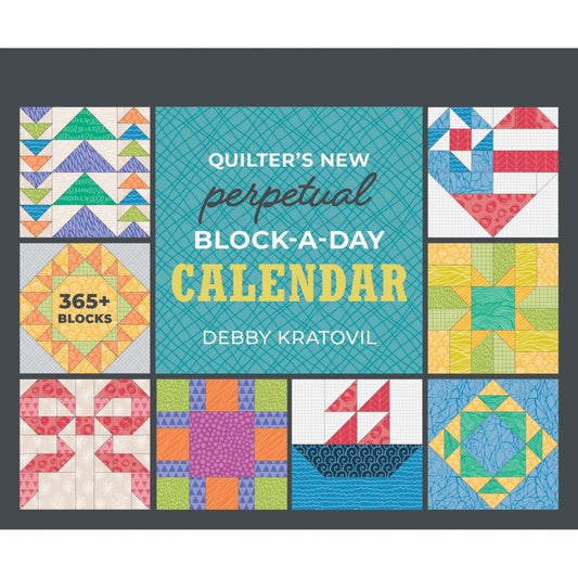 Debby Kratovil CTP20563 Quilter’s NEW Perpetual Block-a-Day Calendar