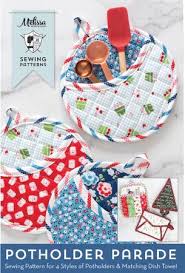 Melissa Mortenson Potholder Parade Sewing Pattern # PDC4632