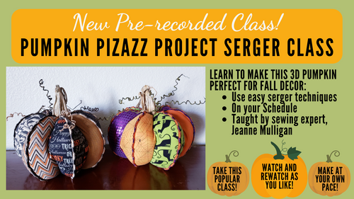 Pre-recorded Class: Pumpkin Pizazz Project Serger Class