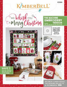 Kimberbell We Whisk You A Merry Christmas Machine Embroidery Version # KD806