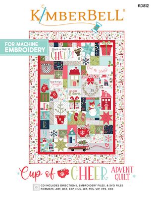Cup of Cheer, Kimberbell Advent Quilt Machine Embroidery CD #KD812