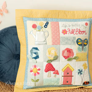 Kimberbell Life is Better in Full Bloom Fabric Kit with OPTIONAL Pillow Insert IN STOCK NOW