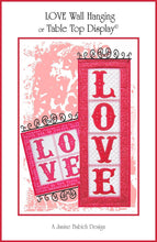 Load image into Gallery viewer, Love Wall Hanging &amp; Table Display Machine Embroidery CD, From Janine Babich Designs